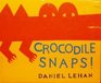Crocodile Snaps/Kangaroo Jumps/2 Books in 1