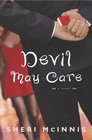 Devil May Care : A Novel
