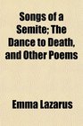 Songs of a Semite The Dance to Death and Other Poems
