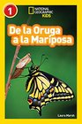 National Geographic Readers De la Oruga a la Mariposa