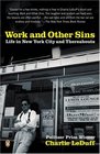 Work and Other Sins Life in New York City and Thereabouts