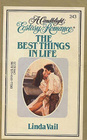 The Best Things in Life (Candlelight Ecstasy, No 243)