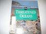 Threatened Oceans