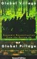 Global Village or Global Pillage Economic Reconstruction from the Bottom Up