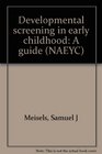 Developmental screening in early childhood A guide