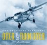 Otter and Twin Otter The Universal Airplanes