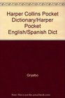 Harper Collins Pocket Dictionary/Harper Pocket English/Spanish Dict