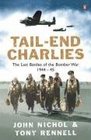 Tail End Charlies The Last Battles of the Bomber War 194445