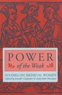 Power of the Weak Studies on Medieval Women