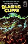 The Three Investigators in the Mystery of the Blazing Cliffs