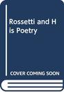 Rossetti and His Poetry