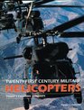 TwentyFirst Century Military Helicopters