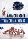 An American Beach for African Americans