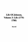 Life Of Johnson Volume 3 Life