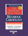 The Sinatra Solution  Metabolic Cardiology