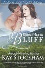 Blind Man's Bluff A Stone Gap Mountain Novel