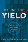 Making The Yield Real Estate Hard Money Lending Uncovered