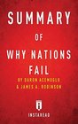 Summary of Why Nations Fail By Daron Acemoglu and James A Robinson Includes Analysis