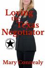 Loving the Texas Negotiator A Texas Lawman Romantic Suspense