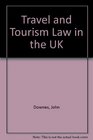 Travel and Tourism Law in the UK