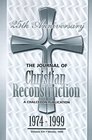 The Journal of Christian Reconstruction 19741999 The 25th Anniversary Issue