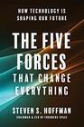 The Five Forces That Change Everything: How Technology is Shaping Our Future