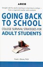 Arco Going Back to School College Survival Strategies for Adult Students