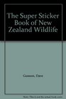 The Super Sticker Book of New Zealand Wildlife 1998 publication