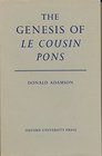 THE GENESIS OF LE COUSIN PONS