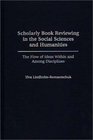 Scholarly Book Reviewing in the Social Sciences and Humanities  The Flow of Ideas Within and Among Disciplines