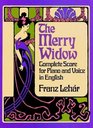 The Merry Widow  Complete Score for Piano and Voice in English
