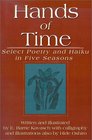 Hands of Time Select Poetry and Haiku in Five Seasons