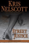 Street Justice A Smokey Dalton Novel