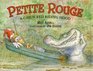 Petite Rouge: A Cajun Red Riding Hood