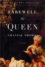Farewell My Queen A Novel