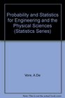 Probability  Statistics for Engineering  the Physical Sciences