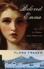 Beloved Emma  The Life of Emma Lady Hamilton