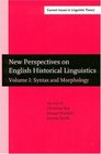 New Perspectives On English Historical Linguistics  Selected Papers From 12 ICEHL  Glasgow 2126 August 2002 Syntax and Morphology