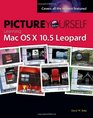 Picture Yourself Learning Mac OS X 105 Leopard