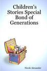 Children's Stories Special Bond of Generations