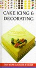 Cake Icing and Decorating