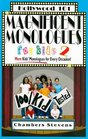 Magnificent Monologues for Kids 2 More Kids' Monologues for Every Occasion