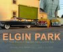 Elgin Park Visual Memories Of Midcentury America at 1/24th Scale