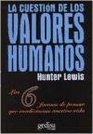 La Cuestion de Los Valores Humanos / A Question of Values