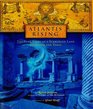 Atlantis Rising  The True Story of a Submerged LandYesterday and Today
