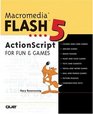 Macromedia Flash 5 ActionScript for Fun and Games