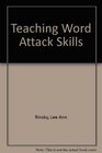 Teaching Word Attack Skills