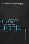 Out of the Shadows and Into the World The Book of Acts