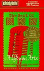 The Best of NPR A Life in the Arts