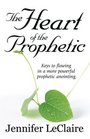 The Heart of the Prophetic